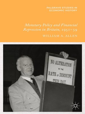 cover image of Monetary Policy and Financial Repression in Britain, 1951--59